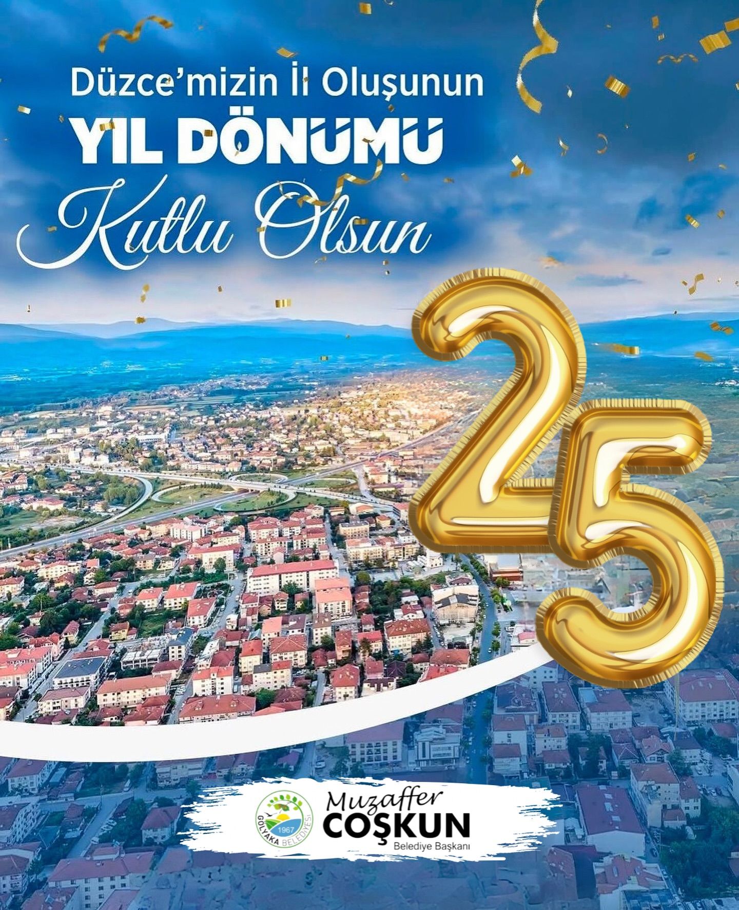  Düzce’mizin İl Oluşunun 25. Yılı Kutlu Olsun!